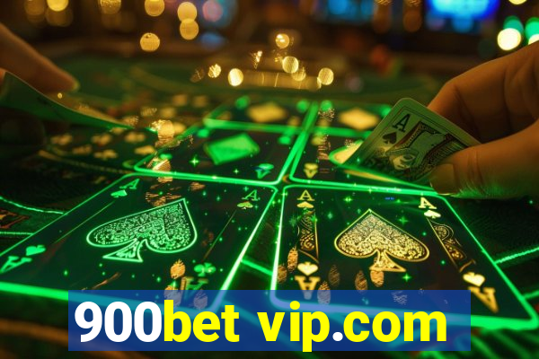 900bet vip.com